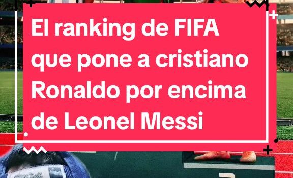 Football: El FIFA classe ce pone à Cristiano Ronaldo au sommet de Leonel Messi … |Tik Tok