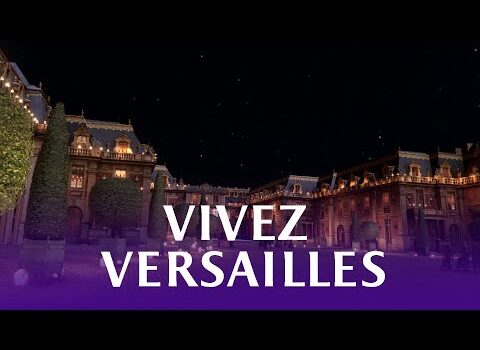 Versailles,Vivez Versailles 360° // 360° Virtual Reality Versailles Experience